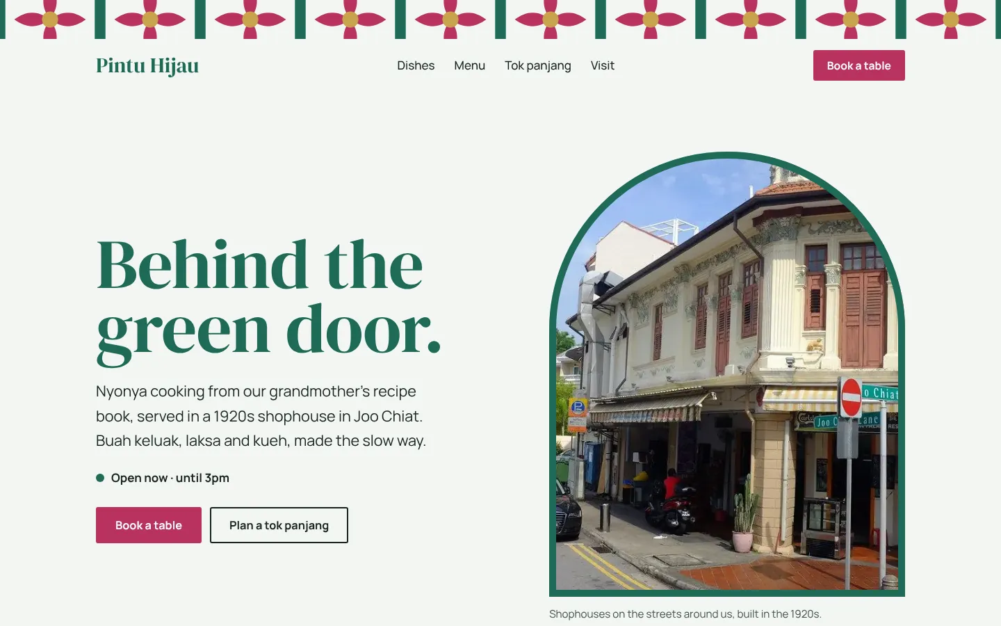 The Shophouse style shown on Pintu Hijau, a Peranakan restaurant